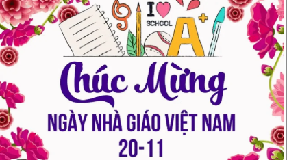 THƯ CHÚC MỪNG CỦA HIỆU TRƯỞNG GỬI ĐẾN THẦY CÔ GIÁO NHÂN NGÀY 20/11